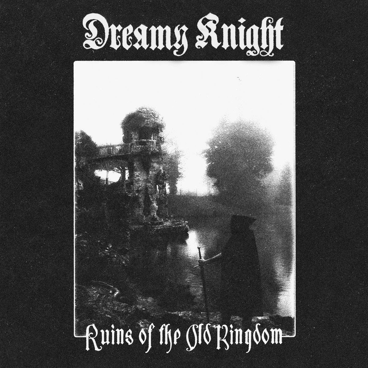 Dreamy Knight – Ruins of the Old Kingdom
