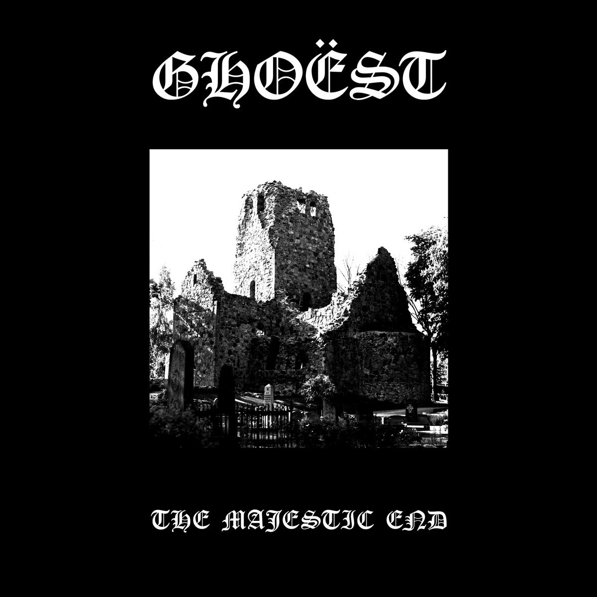 Ghoëst – The Majestic End