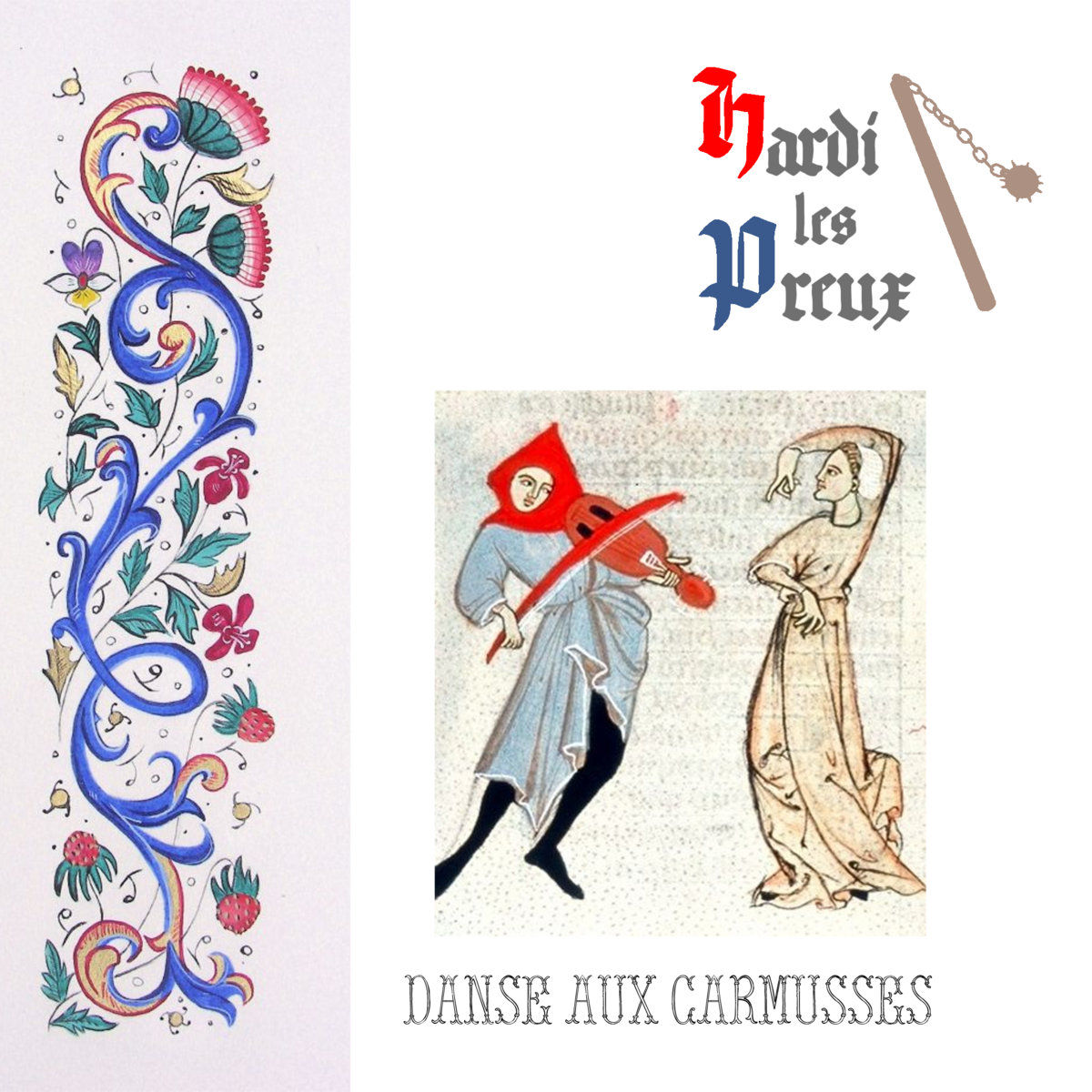 Hardi les Preux – Danse aux carmusses